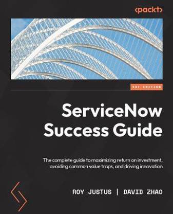 ServiceNow for Architects and Project Leaders