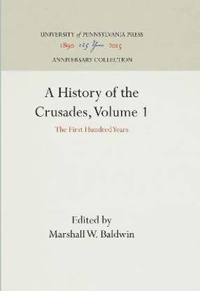 A History of the Crusades, Volume 1