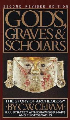 Gods, Graves and Scholars
