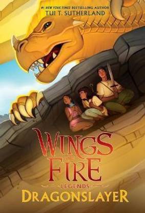 DRAGONSLAYER (WINGS OF FIRE: LEGENDS)  - Dragonslayer (Wings of Fire: Legends)