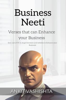 Business Neeti  - Verses that can Enhance your Business:Included Lists of Tools you can use and the lists of Venture Capitalists and Angel Investors