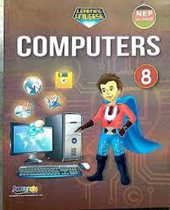 LEARNING UNIVERSE COMPUTERS CLASS -8