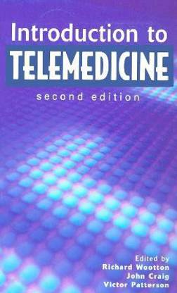 Introduction to Telemedicine, second edition