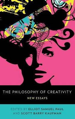 The Philosophy of Creativity