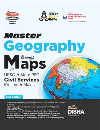 Master Geography Through Maps for Upsc & State Psc Civil Services Prelim & Main Exams