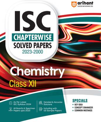ISC Chapterwise Solved Papers 2023-2000 Chemistry Class 12th Eighth Edition