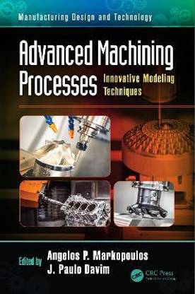 Advanced Machining Processes