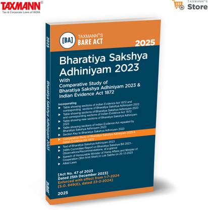 Taxmann's Bharatiya Sakshya Adhiniyam (BSA) 2023 – Comprehensive Legal Resource featuring Bare Act | Comparative Study of BSA & Evidence Act | Section-wise Tables | Section Key | Subject Index