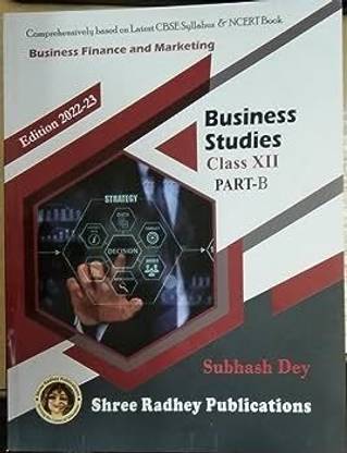shree radhey Business Studies Finance and Marketing Part - B for Class 12 - Examination 2021-22