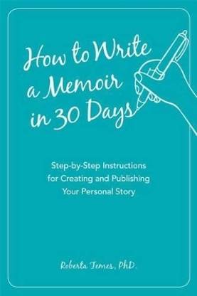 How to Write a Memoir in 30 Days