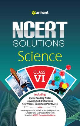 Arihant NCERT Solutions Guide for Class 6 Science 2024 Chapterwise Notes, Definitions, Keywords, Paheli and Boojho Questions, NCERT and Exemplar Solutions