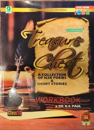 Workbook Treasure Chest ( A Collection of ICSE Poems and short Stories) for Class-10 for ( 2024-2025) Examination