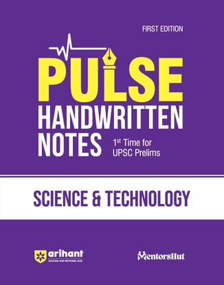 (OldEditon)Arihant
UPSCPrelimsPulse2.0HandwrittenNotestoVideoBooksScience&Technology