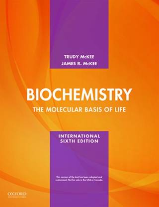 Biochemistry  - The Molecular Basis of Life