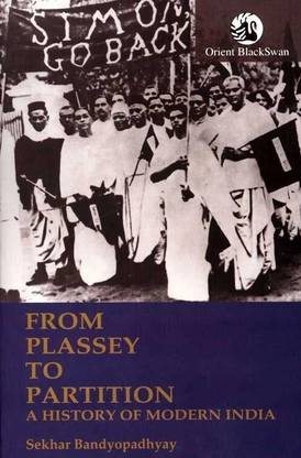 From Plassey to Partition  - A History of Modern India 1 Edition