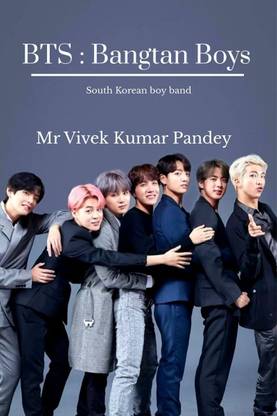 BTS  - Bangtan Boys:South Korean boy band