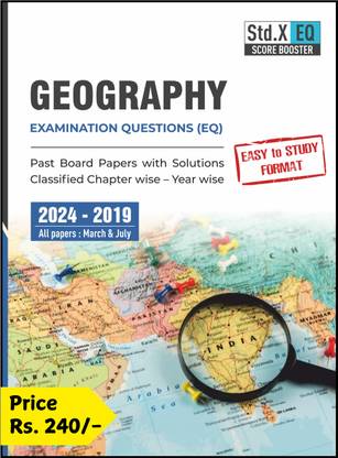 Std X Score Booster - Geography Exam Questions (EQ) for Maharashtra SSC Board Students