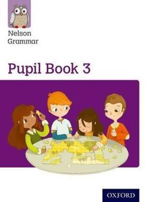 Nelson Grammar Pupil Book 3 Year 3/P4