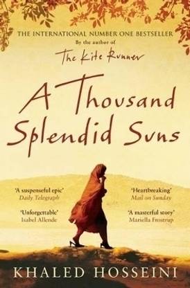 A Thousand Splendid Suns  - a thousand