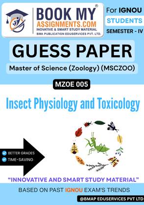 MZOE 005 IGNOU MSc Zoology Insect Physiology and Toxicology Study Guide | Question Bank, Most Important Questions | 80 GSM Paper | 50-60 Pages Guess Paper Book