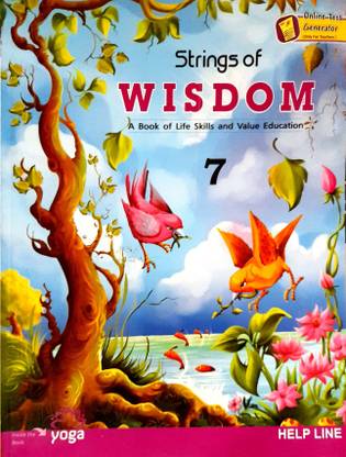STRINGS OF WISDOM 7
( A BOOK OF LIFE SKILLS AND VALUE EDUCATION)