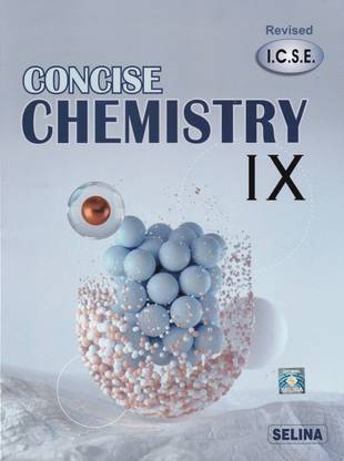 ICSE Concise Chemistry Class 9 (Revised) for March 2024 Examination