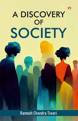 A Discovery of Society: Understanding How People Live, Work, and Connect