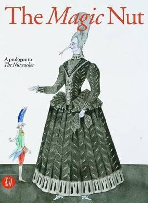 The Magic Nut  - A Prologue to the Nutcracker