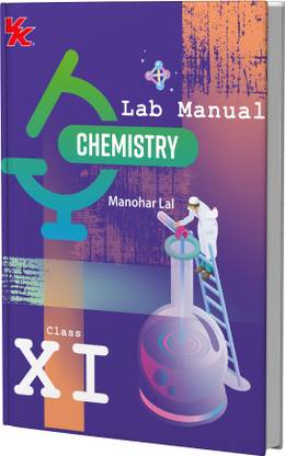 Lab Manual Chemistry (PB) Without Worksheet | For Class 11 | CBSE Based | NCERT Based | 2025 Edition