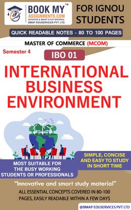 IGNOU IBO 01 International Business Environment Quick Readable Notes | Important Topic-wise Conceptual Notes | Master of Commerce (MCOM)