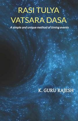 Rasi Tulya Vatsara Dasa: A Simple And Unique Method Of Timing Events