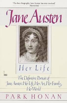 Jane Austen: Her Life