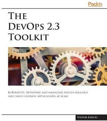 The DevOps 2.3 Toolkit