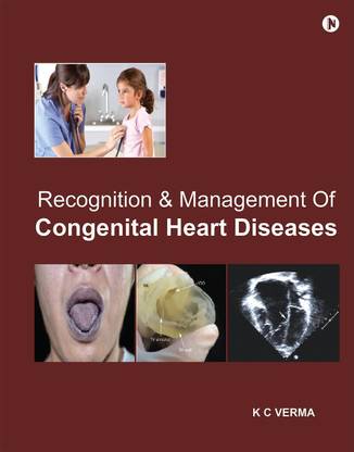 Recognition and Management of Congenital Heart Diseases