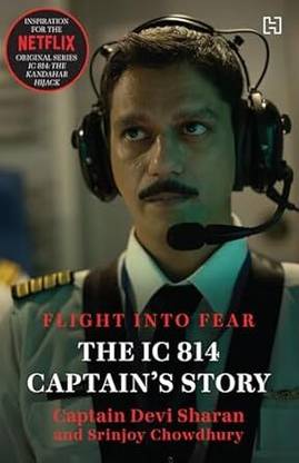 The IC 814 Captain’s Story