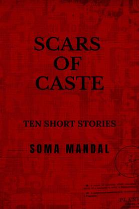 Scars of Caste