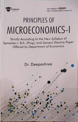 Principles of Microeconomics- I by Dr. Deepashree