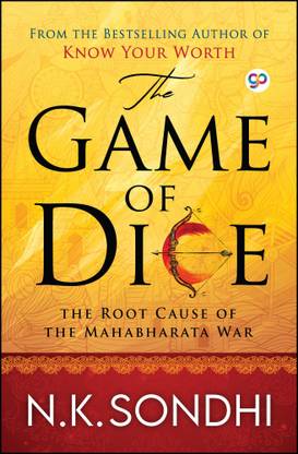The Game of Dice : The Root Cause of the Mahabharata War