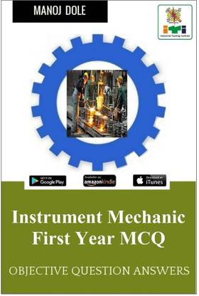 Instrument Mechanic First Year MCQ  - Objective Question Answers
