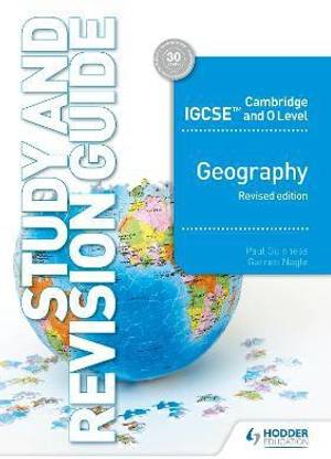Cambridge IGCSE and O Level Geography Study and Revision Guide revised edition