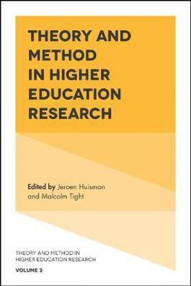 Theory and Method in Higher Education Research