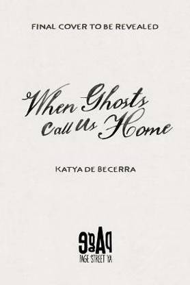 When Ghosts Call Us Home
