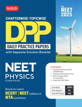 MTG Chapterwise Topicwise DPP NEET Physics (Daily Practice Papers) With Separate Solution Booklet | Mock Test Papers & OMR Sheet | Based on Latest NEET Exam 2025 Pattern