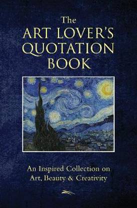 The Art Lover's Quotation Book