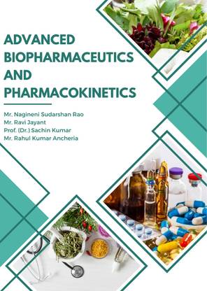 ADVANCED
BIOPHARMACEUTICS &
PHARMACOKINETICS