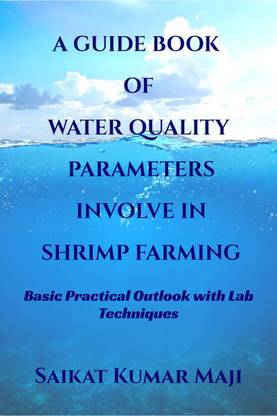 A Guide Book of Water Quality Parameters Involve in Shrimp Farming