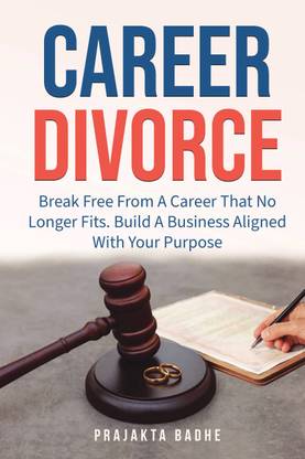 Career Divorce  - Break Free From A Career That No Longer Fits. Build A Business Aligned With Your Purpose.