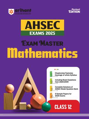 AHSEC Exam Master Mathematics Class 12