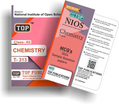 TOP NIOS Class 12 Chemistry 313 Guide (Including Objective Type MCQs) | Updated with Latest Syllabus and Exam Pattern as per NIOS Latest Notification