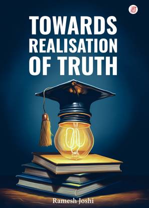 Towards Realisation Of Truth